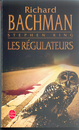 stephen King, Les r�gulateurs